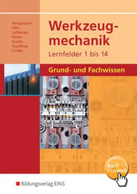 Hengesbach / Hille / Lehberger |  Werkzeugmechanik. Lernfelder 1-14: Grund- und Fachwissen | Buch |  Sack Fachmedien