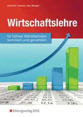 Dieckerhoff / Friedrichs / Jung |  Wirtschaftslehre | Buch |  Sack Fachmedien