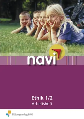 Balfanz / Berger / Hickmann |  Navi - Ethik. Arbeitsheft 1/2 | Buch |  Sack Fachmedien