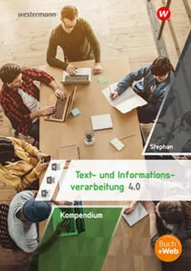 Stephan |  Kompendium Text- und Informationsverarbeitung 4.0. Schulbuch | Buch |  Sack Fachmedien