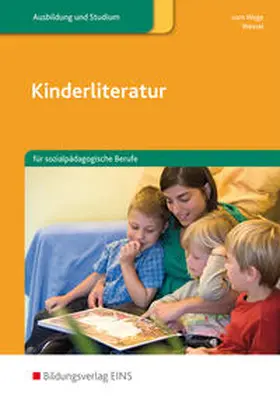 vom Wege / Wessel |  Kinderliteratur für sozialpädagogische Berufe. Lehr-/Fachbuch | Buch |  Sack Fachmedien