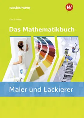 Gilz / Richter |  Das Mathematikbuch für Maler/-innen und Lackierer/-innen. Schulbuch | Buch |  Sack Fachmedien