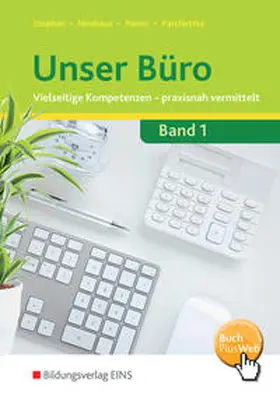 Stephan / Neuhaus / Panus |  Unser Büro Vielseitige Kompetenzen - praxisnah vermittelt | Buch |  Sack Fachmedien