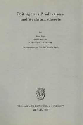 Krelle |  Beiträge zur Produktions- und Wachstumstheorie. | Buch |  Sack Fachmedien