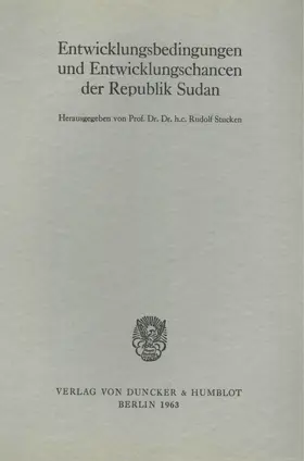 Stucken |  Entwicklungsbedingungen und Entwicklungschancen der Republik Sudan. | Buch |  Sack Fachmedien