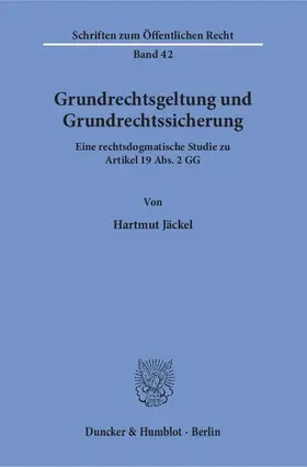 Jäckel |  Grundrechtsgeltung und Grundrechtssicherung. | Buch |  Sack Fachmedien