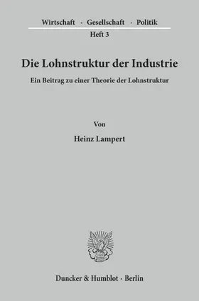 Lampert |  Die Lohnstruktur der Industrie. | Buch |  Sack Fachmedien