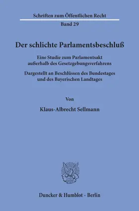 Sellmann |  Der schlichte Parlamentsbeschluß. | Buch |  Sack Fachmedien