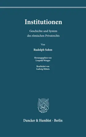 Sohm / Mitteis / Wenger |  Institutionen. | Buch |  Sack Fachmedien