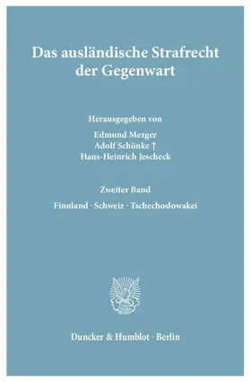 Mezger / Schönke / Jescheck |  Das ausländische Strafrecht der Gegenwart. | Buch |  Sack Fachmedien