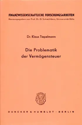 Tiepelmann |  Die Problematik der Vermögensteuer. | Buch |  Sack Fachmedien