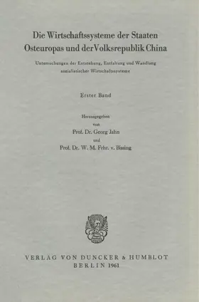Bissing / Jahn |  Die Wirtschaftssysteme der Staaten Osteuropas und der Volksrepublik China. | Buch |  Sack Fachmedien