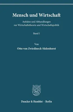 Zwiedineck-Südenhorst / Schneider / Mahr |  Mensch und Wirtschaft. | Buch |  Sack Fachmedien