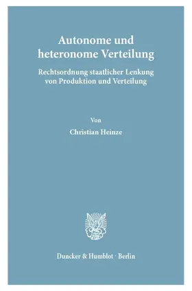 Heinze |  Autonome und heteronome Verteilung. | Buch |  Sack Fachmedien