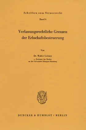 Leisner |  Verfassungsrechtliche Grenzen der Erbschaftsbesteuerung. | Buch |  Sack Fachmedien