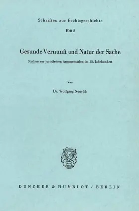 Neusüß |  Gesunde Vernunft und Natur der Sache. | Buch |  Sack Fachmedien