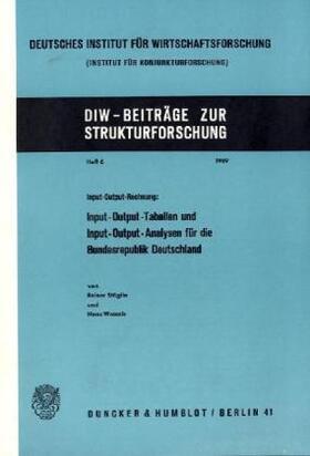 Stäglin / Wessels |  Input-Output-Rechnung: Input-Output-Tabellen und Input-Output-Analysen für die Bundesrepublik Deutschland. | Buch |  Sack Fachmedien