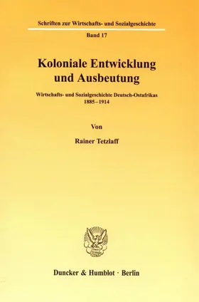 Tetzlaff |  Koloniale Entwicklung und Ausbeutung. | Buch |  Sack Fachmedien