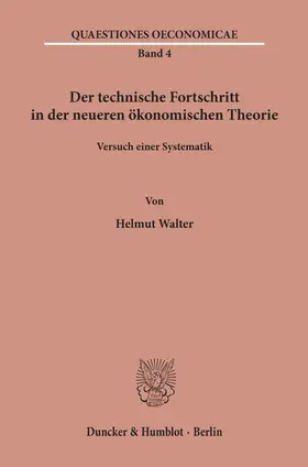 Walter |  Der technische Fortschritt in der neueren ökonomischen Theorie. | Buch |  Sack Fachmedien