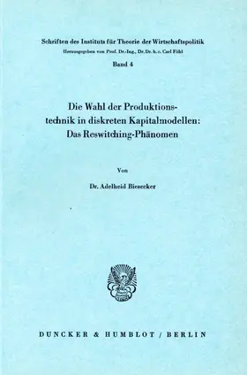 Biesecker |  Die Wahl der Produktionstechnik in diskreten Kapitalmodellen: Das Reswitching-Phänomen. | Buch |  Sack Fachmedien