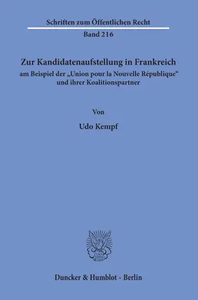 Kempf |  Zur Kandidatenaufstellung in Frankreich am Beispiel der "Union pour la Nouvelle République" und ihrer Koalitionspartner. | Buch |  Sack Fachmedien
