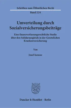 Isensee |  Umverteilung durch Sozialversicherungsbeiträge. | Buch |  Sack Fachmedien