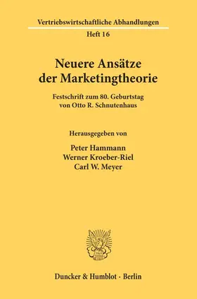 Hammann / Kroeber-Riel / Meyer |  Neuere Ansätze der Marketingtheorie. | Buch |  Sack Fachmedien