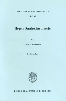 Flechtheim | Hegels Strafrechtstheorie. | Buch | 978-3-428-03396-6 | www2.sack.de