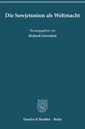 Löwenthal |  Die Sowjetunion als Weltmacht. | Buch |  Sack Fachmedien