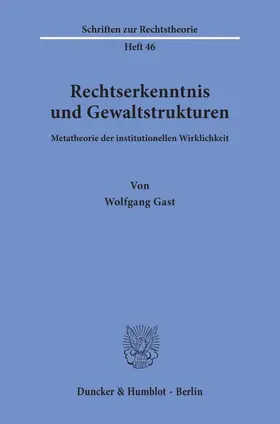 Gast |  Rechtserkenntnis und Gewaltstrukturen. | Buch |  Sack Fachmedien