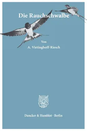 Vietinghoff-Riesch |  Die Rauchschwalbe | Buch |  Sack Fachmedien