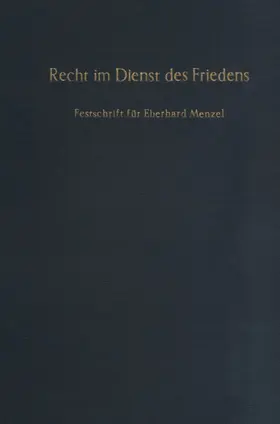Delbrück / Ipsen / Rauschning |  Recht im Dienst des Friedens. | Buch |  Sack Fachmedien