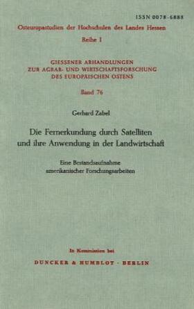 Zabel |  Die Fernerkundung durch Satelliten und ihre Anwendung in der Landwirtschaft. | Buch |  Sack Fachmedien