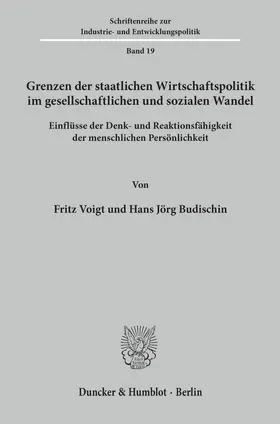 Voigt / Budischin |  Grenzen der staatlichen Wirtschaftspolitik im gesellschaftlichen und sozialen Wandel. | Buch |  Sack Fachmedien