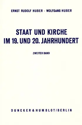 Huber |  Staat und Kirche im 19. und 20. Jahrhundert. | Buch |  Sack Fachmedien