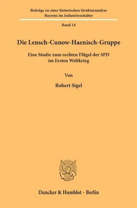 Sigel |  Die Lensch-Cunow-Haenisch-Gruppe. | Buch |  Sack Fachmedien