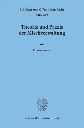 Loeser |  Theorie und Praxis der Mischverwaltung | Buch |  Sack Fachmedien
