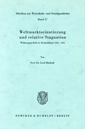 Hardach |  Weltmarktorientierung und relative Stagnation. | Buch |  Sack Fachmedien