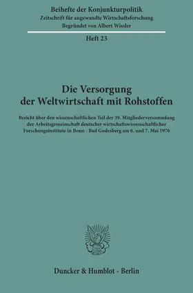  Die Versorgung der Weltwirtschaft mit Rohstoffen. | Buch |  Sack Fachmedien
