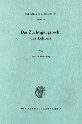 Jung |  Das Züchtigungsrecht des Lehrers. | Buch |  Sack Fachmedien