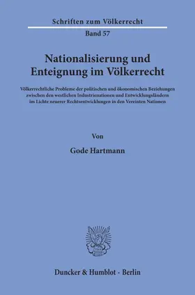 Hartmann |  Nationalisierung und Enteignung im Völkerrecht. | Buch |  Sack Fachmedien