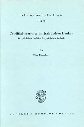 Haverkate |  Gewißheitsverluste im juristischen Denken. | Buch |  Sack Fachmedien