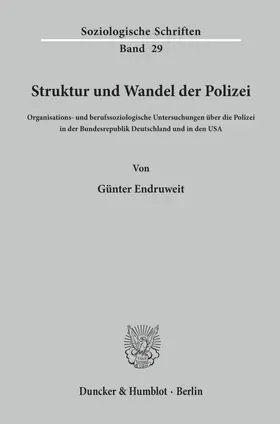 Endruweit |  Struktur und Wandel der Polizei. | Buch |  Sack Fachmedien