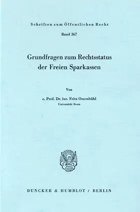 Ossenbühl |  Grundfragen zum Rechtsstatus der Freien Sparkassen. | Buch |  Sack Fachmedien