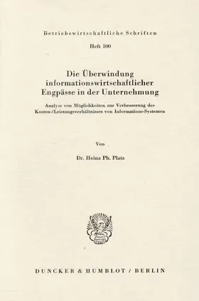 Platz |  Die Überwindung informationswirtschaftlicher Engpässe in der Unternehmung. | Buch |  Sack Fachmedien
