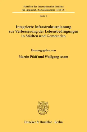 Pfaff / Asam |  Integrierte Infrastrukturplanung zur Verbesserung der Lebensbedingungen in Städten und Gemeinden. | Buch |  Sack Fachmedien