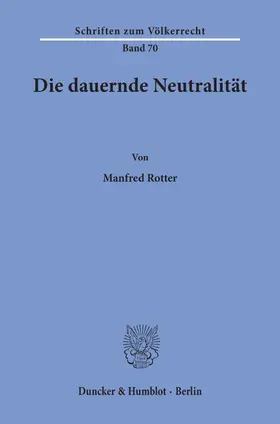 Rotter |  Die dauernde Neutralität. | Buch |  Sack Fachmedien