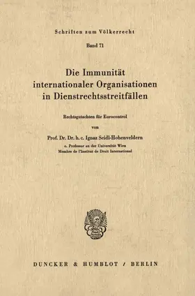 Seidl-Hohenveldern |  Die Immunität internationaler Organisationen in Dienstrechtsstreitfällen. | Buch |  Sack Fachmedien