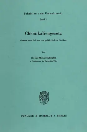 Kloepfer |  Chemikaliengesetz. | Buch |  Sack Fachmedien
