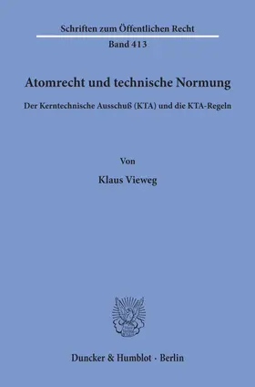 Vieweg |  Atomrecht und technische Normung. | Buch |  Sack Fachmedien